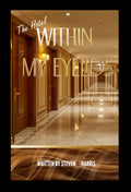 THE HOTEL WITHIN MY EYELIDS