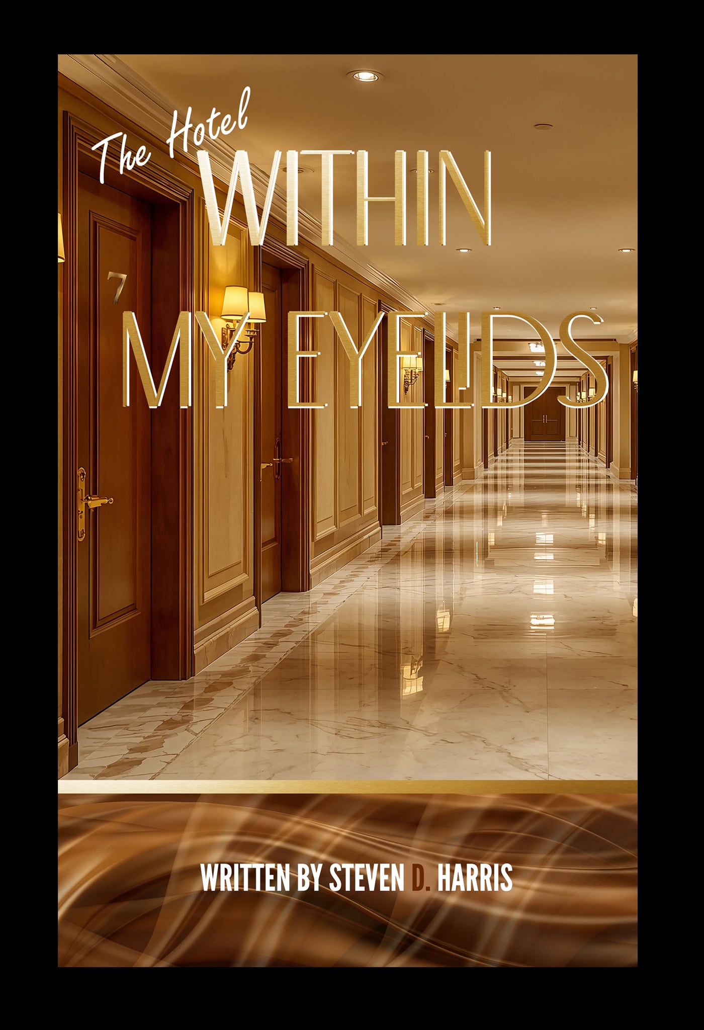 THE HOTEL WITHIN MY EYELIDS